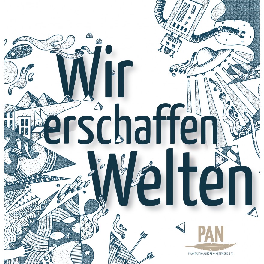 PAN - Wir erschaffen Welten (Literarischer Motivationskalender)